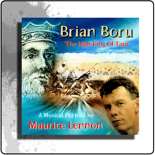 Maurice Lennon - Brian Boru The High King of Tara
