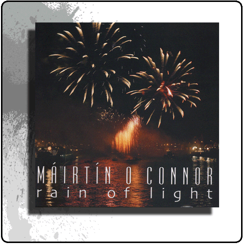 Mairtin OConnor - Rain of Light