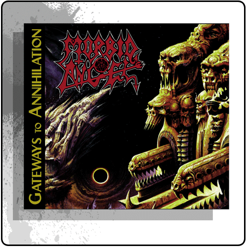 Morbid Angel - Gateways To Annihilation
