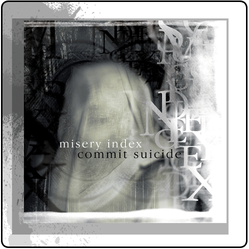 Misery Index - Commit Suicide Split CD