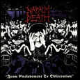 Napalm Death : From Enslavement To Obliteration
