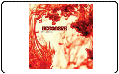 Oceansize - Effloresce