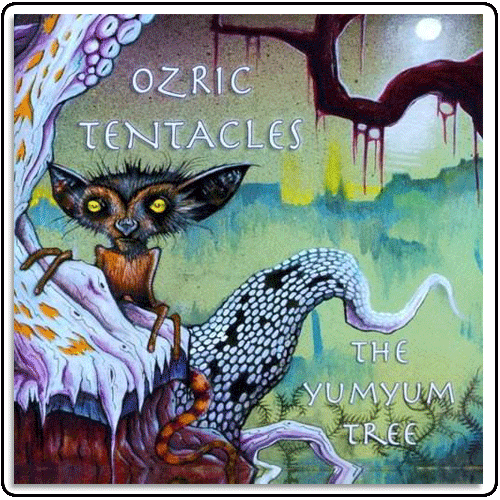 Ozric Tentacles - Yum Yum Tree