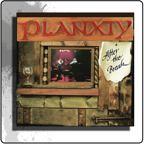 Planxty - After The Break