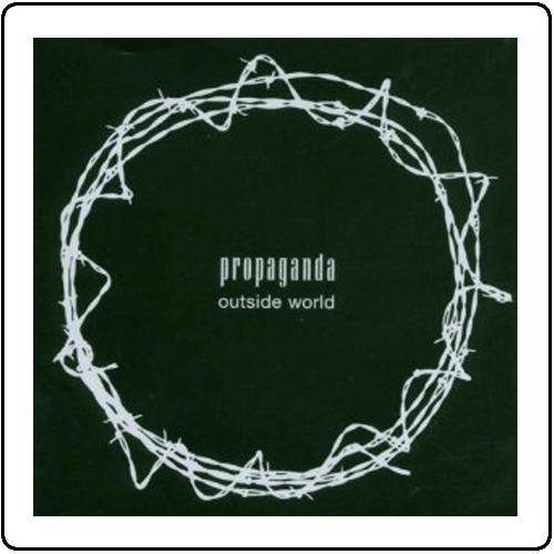 Propaganda - Outside World