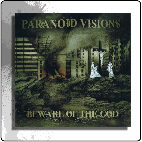 Paranoid Visions - Beware Of The God