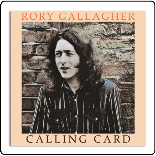 Rory Gallagher - Calling Card