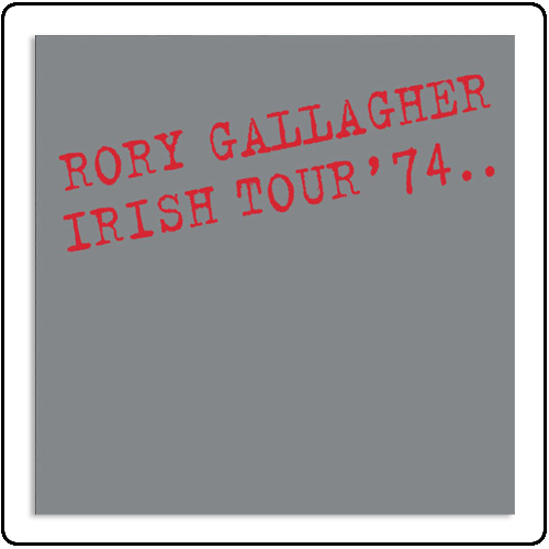 Rory Gallagher - Irish Tour '74