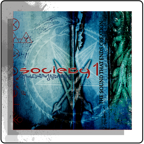 Society 1 - The Sound That Ends Creation