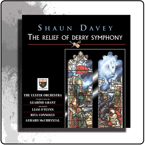 Shaun Davey - The Relief Of Derry Symphony