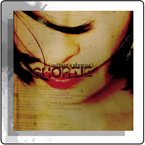 Shortie - Without A Promise