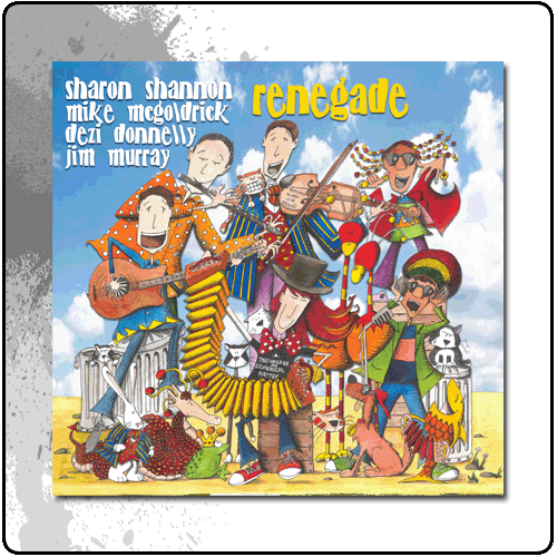 Sharon Shannon - Renegade
