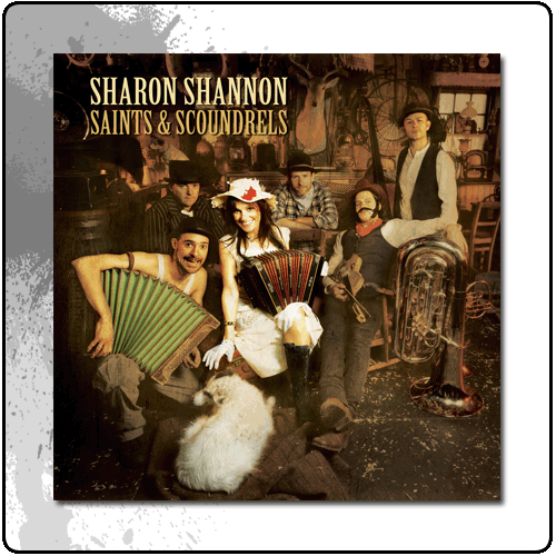 Sharon Shannon - Saints & Scoundrels