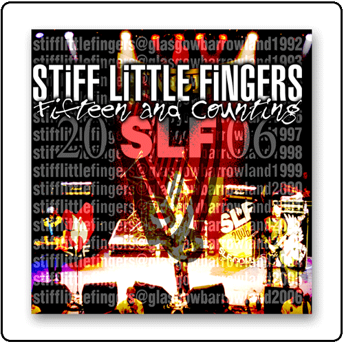 Stiff Little Fingers - Fifteen and Counting (Live In Glasgow)