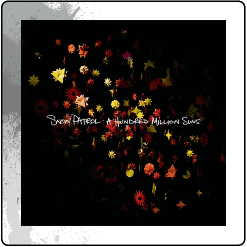 Snow Patrol - A Hundred Million Suns