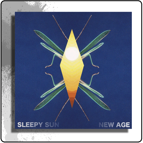 Sleepy Sun - New Age