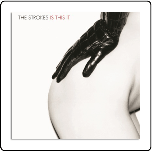 The Strokes - Is This It
