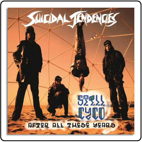Suicidal Tendencies - Still Cyco After All These Years