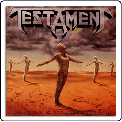 Testament - Practice What You Preach