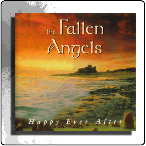 The Fallen Angels - Happy Ever After