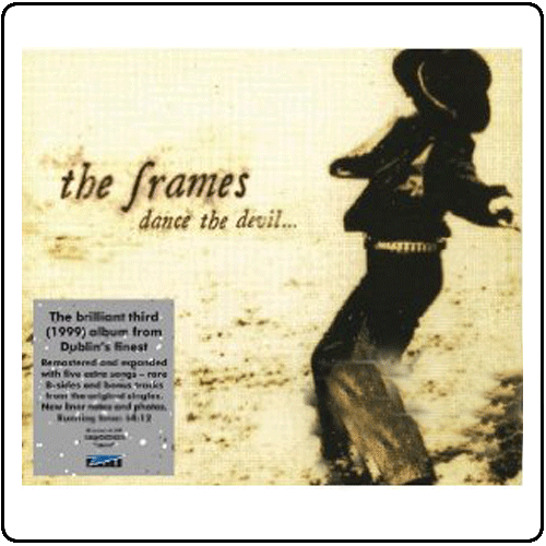 The Frames - Dance the Devil