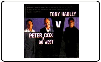 Tony Hadley - Tony Hadley VS Peter Cox and Go West