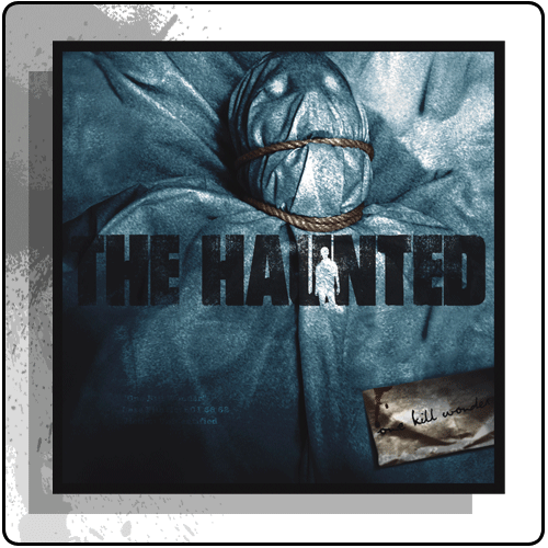 The Haunted - One Kill Wonder