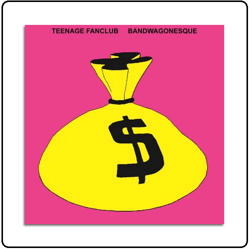 Teenage Fanclub - Bandwagonesque