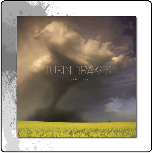 Turin Brakes - Outburst