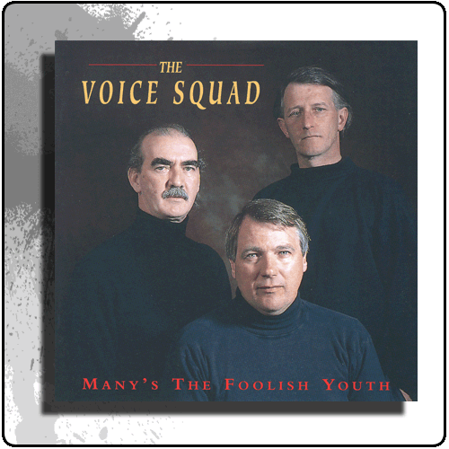 The Voice Squad - Manys The Foolish Youth