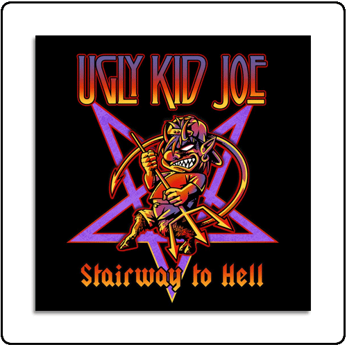 Ugly Kid Joe - Stairway to Hell