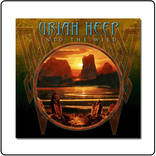 Uriah Heep - Into The Wild