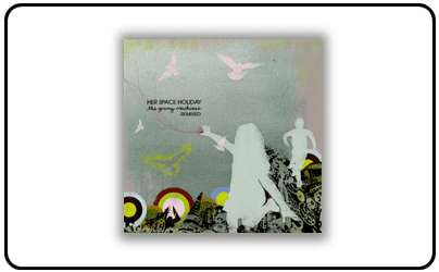 Wichita - Her Space Holiday The Young Machines Remixed