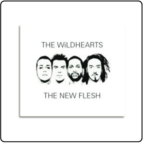 The Wildhearts - The New Flesh