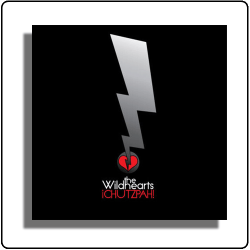 The Wildhearts - Chutzpah!