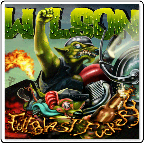 Wilson - Full Blast Fuckery CD