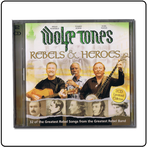 The Wolfe Tones - Rebels & Heroes