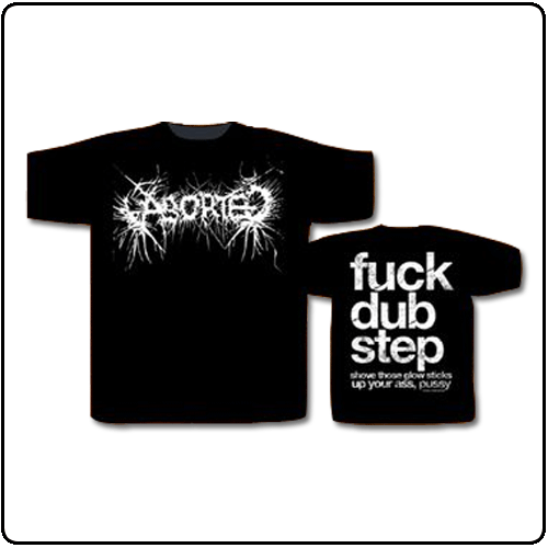 Aborted - Fuck Dub Step (Black)