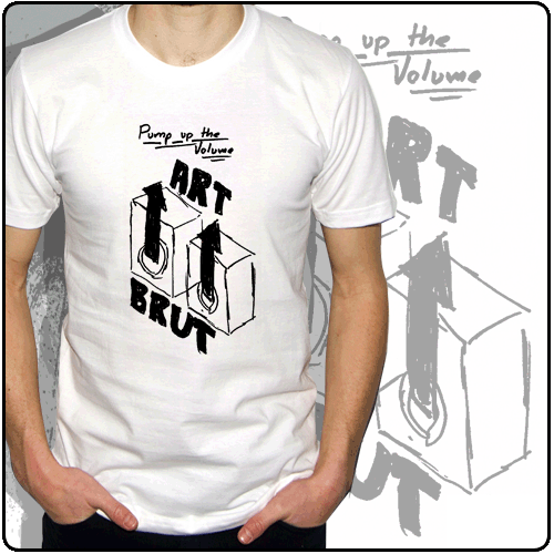 Art Brut - Pump Up The Volume