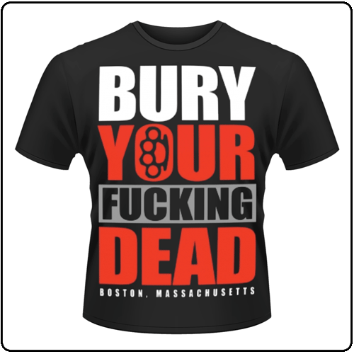 Bury Your Dead - BURY YOUR F***ING DEAD