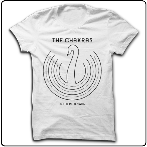 The Chakras - Build Me A Swan (White)