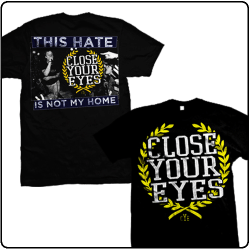 Close Your Eyes - Not My Home Tshirt