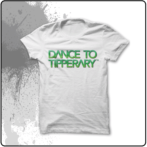 Dance To Tipperary - Dance To Tipperary (White)
