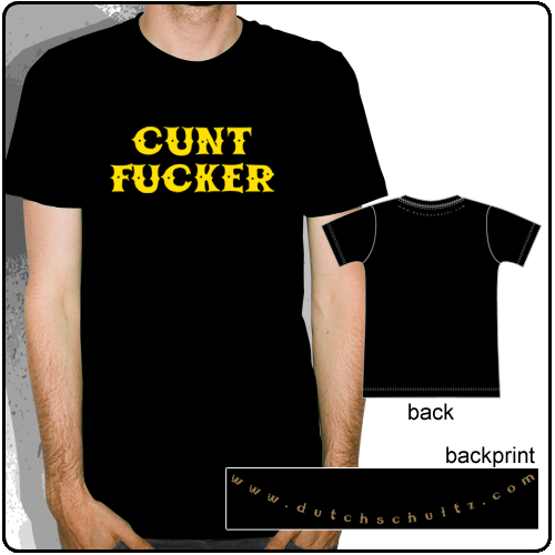 Dutch Schultz - Cunt Fucker