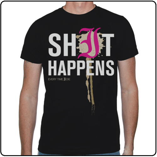 Every Time I Die - Shit Happens