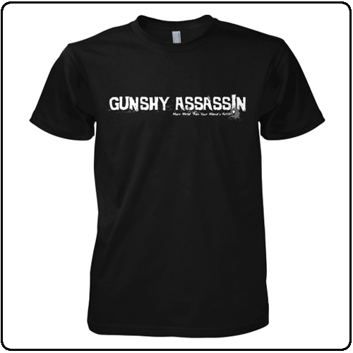 Gun Shy Assassin - More Metal Than Your Mama's Kettle