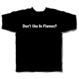 Dont Like In Flames Eat A Bag Of S**t (USA Import T-Shirt)