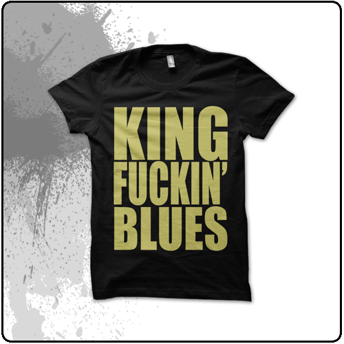 The King Blues - King Fuckin' Blues (Black)