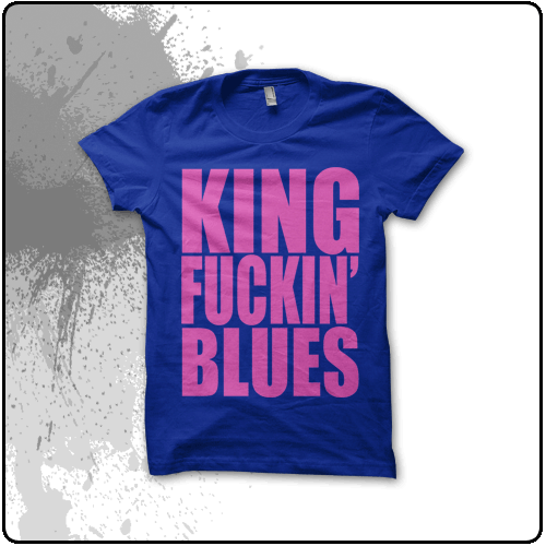 The King Blues - King Fuckin' Blues (Blue)