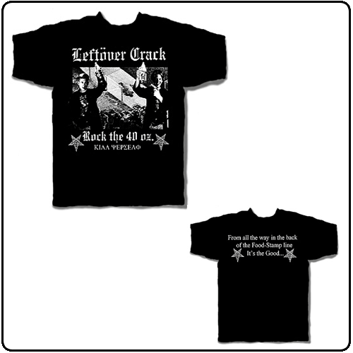 Leftover Crack - Rock The 40 Oz